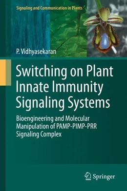 Abbildung von Vidhyasekaran | Switching on Plant Innate Immunity Signaling Systems | 1. Auflage | 2016 | beck-shop.de