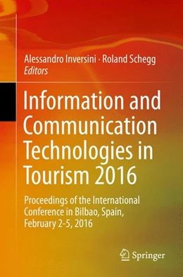 Abbildung von Inversini / Schegg | Information and Communication Technologies in Tourism 2016 | 1. Auflage | 2016 | beck-shop.de