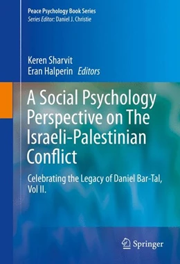 Abbildung von Sharvit / Halperin | A Social Psychology Perspective on The Israeli-Palestinian Conflict | 1. Auflage | 2016 | beck-shop.de