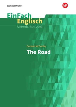 Abbildung von McCarthy / Fritz | The Road. EinFach Englisch Unterrichtsmodelle | 1. Auflage | 2019 | beck-shop.de