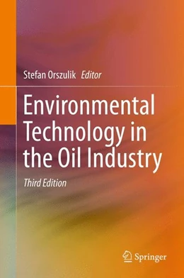 Abbildung von Orszulik | Environmental Technology in the Oil Industry | 3. Auflage | 2016 | beck-shop.de