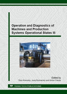 Abbildung von Krenick? / Ru?barsk? | Operation and Diagnostics of Machines and Production Systems Operational States III | 1. Auflage | 2016 | Volume 669 | beck-shop.de