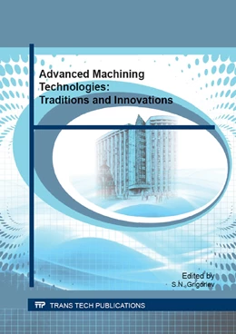 Abbildung von Grigoriev | Advanced Machining Technologies: Traditions and Innovations | 1. Auflage | 2015 | Volume 834 | beck-shop.de
