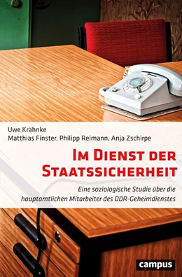 Abbildung von Krähnke / Zschirpe | Im Dienst der Staatssicherheit | 1. Auflage | 2017 | beck-shop.de
