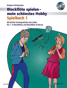 Abbildung von Hintermeier | Blockflöte spielen - mein schönstes Hobby | 1. Auflage | 2017 | beck-shop.de