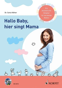 Abbildung von Häfner | Hallo Baby, hier singt Mama | 1. Auflage | 2016 | beck-shop.de