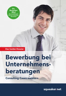 Abbildung von Menden | Das Insider-Dossier: Bewerbung bei Unternehmensberatungen | 12. Auflage | 2016 | beck-shop.de
