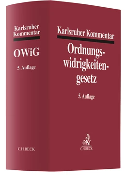 Abbildung von Karlsruher Kommentar zum Gesetz über Ordnungswidrigkeiten: OWiG | 5. Auflage | 2018 | beck-shop.de