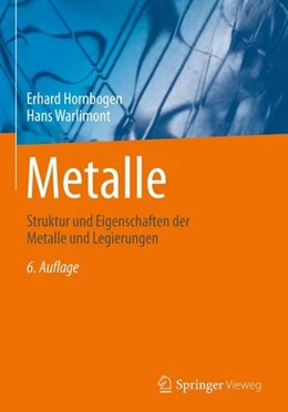 Abbildung von Hornbogen / Warlimont | Metalle | 6. Auflage | 2016 | beck-shop.de
