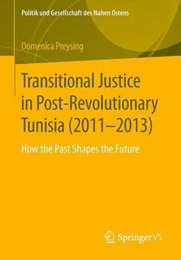 Abbildung von Preysing | Transitional Justice in Post-Revolutionary Tunisia (2011-2013) | 1. Auflage | 2016 | beck-shop.de