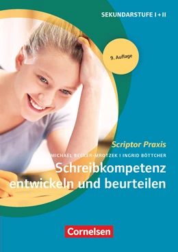Abbildung von Becker-Mrotzek / Böttcher | Schreibkompetenz entwickeln und beurteilen | 7. Auflage | 2015 | beck-shop.de