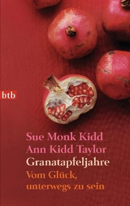 Abbildung von Kidd / Taylor | Granatapfeljahre | 1. Auflage | 2010 | beck-shop.de