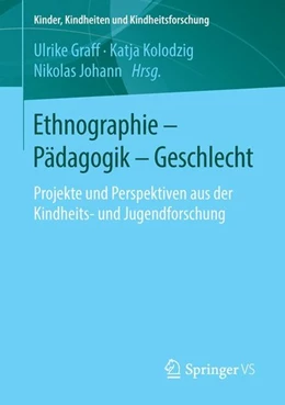 Abbildung von Graff / Kolodzig | Ethnographie - Pädagogik - Geschlecht | 1. Auflage | 2016 | beck-shop.de