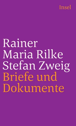 Abbildung von Rilke / Prater | Rainer Maria Rilke und Stefan Zweig in Briefen und Dokumenten | 1. Auflage | 2017 | beck-shop.de