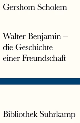 Abbildung von Scholem | Walter Benjamin – die Geschichte einer Freundschaft | 1. Auflage | 2016 | beck-shop.de