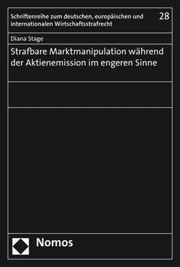 Abbildung von Stage | Strafbare Marktmanipulation während der Aktienemission im engeren Sinne | 1. Auflage | 2016 | 28 | beck-shop.de