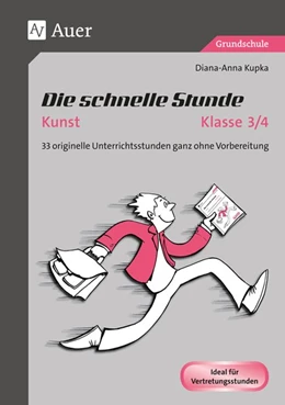 Abbildung von Kupka | Die schnelle Stunde Kunst Kl. 3-4 | 1. Auflage | 2016 | beck-shop.de