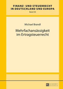 Abbildung von Brandl | Mehrfachansässigkeit im Ertragsteuerrecht | 1. Auflage | 2016 | 30 | beck-shop.de