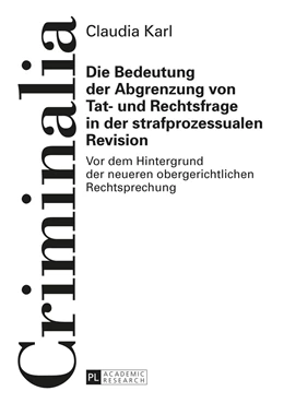 Abbildung von Karl | Die Bedeutung der Abgrenzung von Tat- und Rechtsfrage in der strafprozessualen Revision | 1. Auflage | 2016 | 58 | beck-shop.de