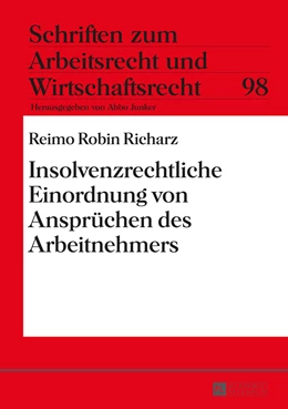 Abbildung von Richarz | Insolvenzrechtliche Einordnung von Ansprüchen des Arbeitnehmers | 1. Auflage | 2016 | 98 | beck-shop.de