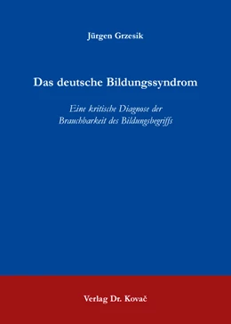 Abbildung von Grzesik | Das deutsche Bildungssyndrom | 1. Auflage | 2016 | 9 | beck-shop.de