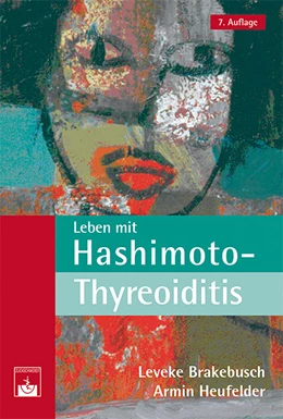 Abbildung von Brakebusch / Heufelder | Leben mit Hashimoto-Thyreoiditis | 1. Auflage | 2016 | beck-shop.de