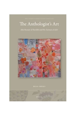 Abbildung von Orfali | The Anthologist’s Art | 1. Auflage | 2016 | 37 | beck-shop.de