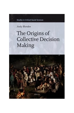 Abbildung von Blunden | The Origins of Collective Decision Making | 1. Auflage | 2016 | 84 | beck-shop.de