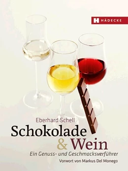 Abbildung von Schell | Schokolade & Wein | 1. Auflage | 2017 | beck-shop.de