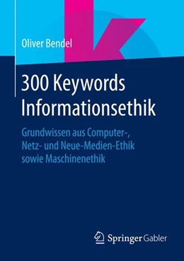 Abbildung von Bendel | 300 Keywords Informationsethik | 1. Auflage | 2016 | beck-shop.de