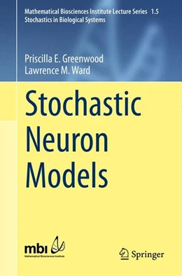 Abbildung von Greenwood / Ward | Stochastic Neuron Models | 1. Auflage | 2016 | beck-shop.de