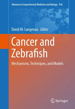 Abbildung von Langenau | Cancer and Zebrafish | 1. Auflage | 2016 | 916 | beck-shop.de