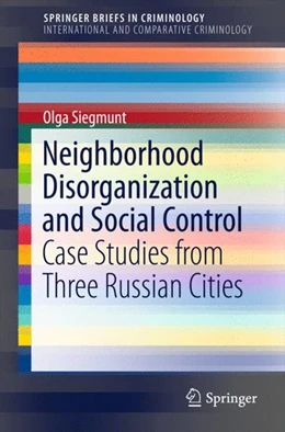 Abbildung von Siegmunt | Neighborhood Disorganization and Social Control | 1. Auflage | 2016 | beck-shop.de
