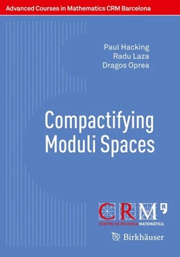 Abbildung von Bini / Lahoz | Compactifying Moduli Spaces | 1. Auflage | 2016 | beck-shop.de