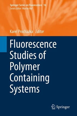 Abbildung von Procházka | Fluorescence Studies of Polymer Containing Systems | 1. Auflage | 2016 | beck-shop.de