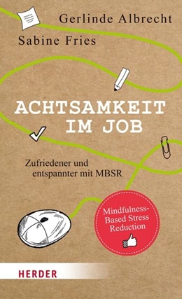 Abbildung von Albrecht / Fries | Achtsamkeit im Job | 1. Auflage | 2016 | beck-shop.de