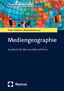Abbildung von Thielmann | Mediengeographie | 1. Auflage | 2022 | beck-shop.de