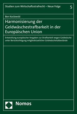 Abbildung von Koslowski | Harmonisierung der Geldwäschestrafbarkeit in der Europäischen Union | 1. Auflage | 2016 | 5 | beck-shop.de