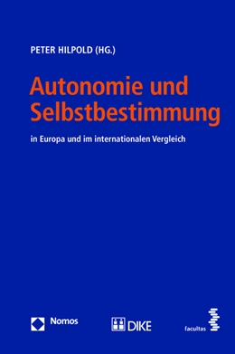 Abbildung von Hilpold | Autonomie und Selbstbestimmung | 1. Auflage | 2016 | beck-shop.de
