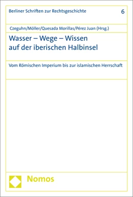 Abbildung von Czeguhn / Möller | Wasser - Wege - Wissen auf der iberischen Halbinsel | 1. Auflage | 2016 | 6 | beck-shop.de