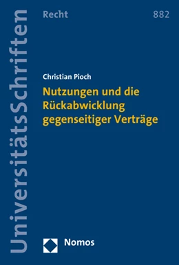 Abbildung von Pioch | Nutzungen und die Rückabwicklung gegenseitiger Verträge | 1. Auflage | 2016 | 882 | beck-shop.de