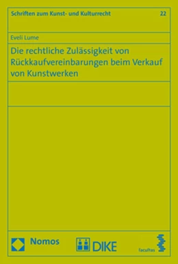 Abbildung von Lume | Die rechtliche Zulässigkeit von Rückkaufvereinbarungen beim Verkauf von Kunstwerken | 1. Auflage | 2017 | beck-shop.de