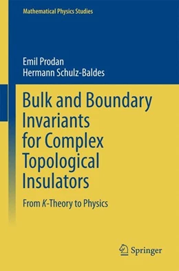 Abbildung von Prodan / Schulz-Baldes | Bulk and Boundary Invariants for Complex Topological Insulators | 1. Auflage | 2016 | beck-shop.de