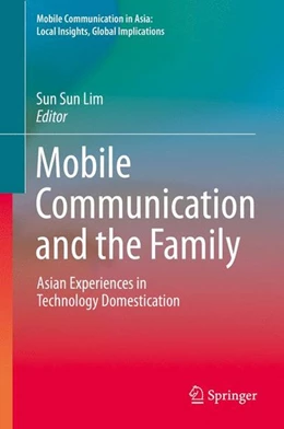 Abbildung von Lim | Mobile Communication and the Family | 1. Auflage | 2016 | beck-shop.de
