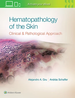 Abbildung von Gru / Schaffer | Hematopathology of the Skin | 1. Auflage | 2016 | beck-shop.de