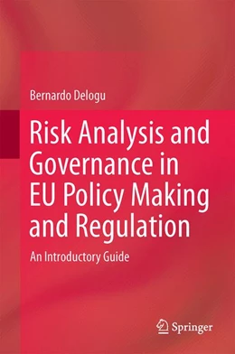 Abbildung von Delogu | Risk Analysis and Governance in EU Policy Making and Regulation | 1. Auflage | 2016 | beck-shop.de