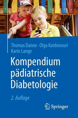 Abbildung von Danne / Kordonouri | Kompendium pädiatrische Diabetologie | 2. Auflage | 2016 | beck-shop.de