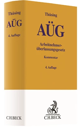 Abbildung von Thüsing | Arbeitnehmerüberlassungsgesetz: AÜG | 4. Auflage | 2018 | beck-shop.de