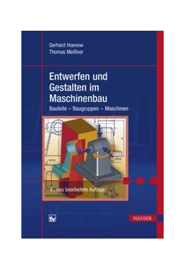 Abbildung von Hoenow / Meißner | Entwerfen und Gestalten im Maschinenbau | 1. Auflage | 2016 | beck-shop.de