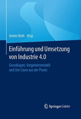 Abbildung von Roth | Einführung und Umsetzung von Industrie 4.0 | 1. Auflage | 2016 | beck-shop.de